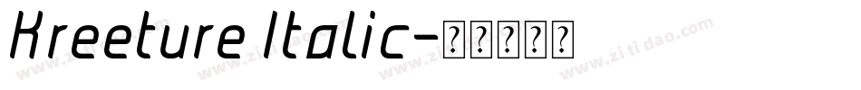 Kreeture Italic字体转换